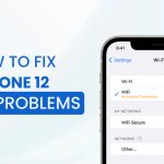How To Fix iPhone 12 Wi-Fi Problems