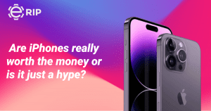 Are iPhones really worth the money or is it just a hype?